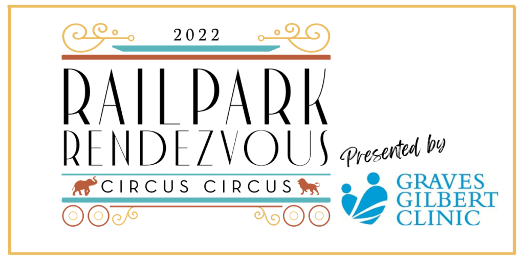 Railpark Rendezvous 2022- Circus Circus!